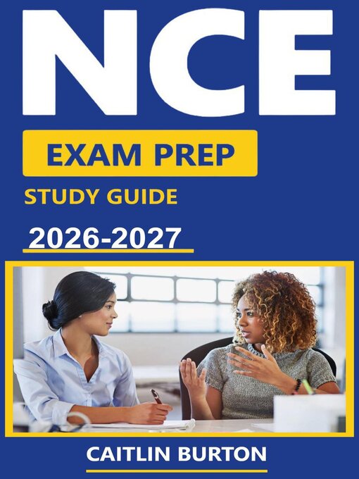 Title details for NCE Exam Prep Study Guide 2026–2027 by Caitlin Burton - Available